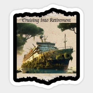 Cruising Into Retirement Retired 2023 Cruise Lovers Sticker